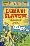 Užasi povijesti - Lukavi Slaveni