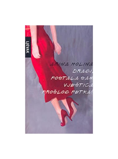 Dragi, postala sam vještica prošlog petka! 