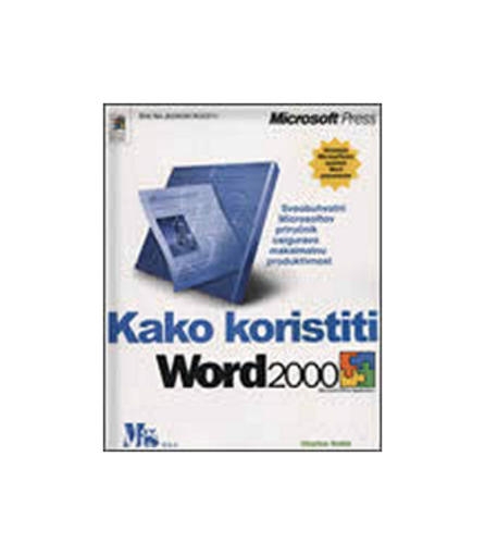 Kako koristiti Microsoft Word 2000