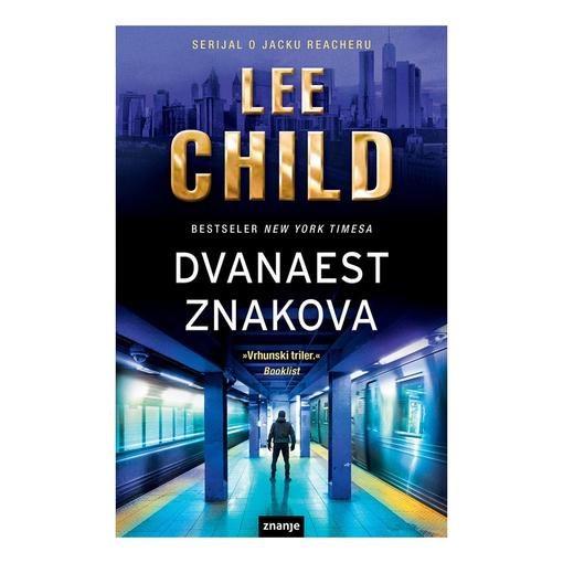 Dvanaest znakova : serijal o Jacku Reacheru