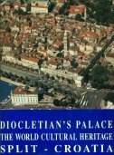 Dioklecijanova palača : svjetska kulturna baština : Split, Hrvatska