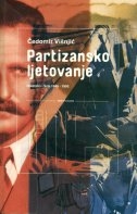 Partizansko ljetovanje : Hrvatska i Srbi 1945-1950.