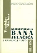 Korespondencija bana Jelačića i Banskoga vijeća 1848. - 1850.
