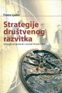 Strategije društvenog razvitka - Strategije opstanka i razvitka : Sveučilište u reformi - reforma Sveučilišta