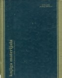 Knjiga materijala : vikend-priručnik utopije tijela za mezimce