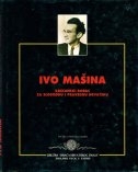 Ivo Mašina : kršćanski borac za slobodnu i pravednu Hrvatsku