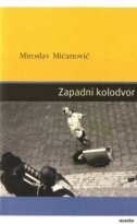 Zapadni kolodvor : jednosmjerna ulica II