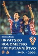 Hrvatsko nogometno predstavništvo 1940. - 2005.