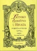 Latinsko pjesništvo u Hrvata : dvojezična antologija