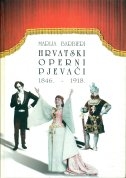 Hrvatski operni pjevači (1.knjiga)