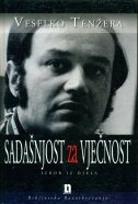 Sadašnjost za vječnost: izbor iz djela