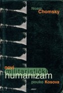 Novi militaristički humanizam : pouke Kosova