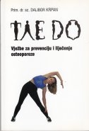 Tae do : vježbe za prevenciju i liječenje osteoporoze