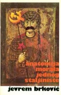 Anatomija morala jednog staljiniste