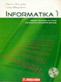 Informatika 1 : udžbenik za 1. razred prirodoslovno-matematičkih gimnazija + CD-ROM
