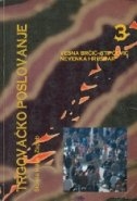 Trgovačko poslovanje 3 : udžbenik za 3. razred srednje trgovačke škole