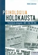 Psihologija holokausta : protužidovska propaganda u NDH i Srbiji (1941-1945) 