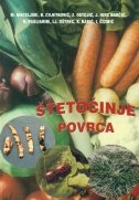 Štetočinje povrća : s opsežnim prikazom zaštite povrća od štetnika, uzročnika bolesti i korova