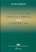 Granda vortaro esperanta-kroata = Veliki rječnik esperantsko-hrvatski