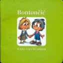 Bontončić ili Kako svima biti prijatelj 