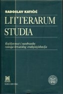 Litterarum studia : književnost i naobrazba ranoga hrvatskog srednjovjekovlja