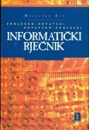 Englesko-hrvatski, hrvatsko-engleski informatički rječnik