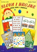 Slova i brojke : kroz igru i zabavu
