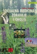 Socijalna medicina, zdravlje i okoliš : udžbenik za medicinske sestre