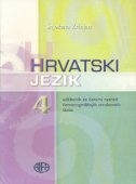 Hrvatski jezik 4 : udžbenik za četvrti razred četverogodišnjih strukovnih škola