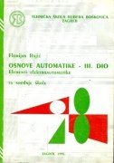 OSNOVE AUTOMATIKE - elementi elektroautomatike za srednje škole (3.dio)
