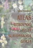 Atlas otrovnog bilja slavonskoga gorja