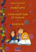 Pravopis i gramatika stihom i slikom : od 1. do 4. razreda osnovne škole