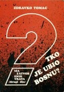 Iza zatvorenih vrata 2: Tko je ubio Bosnu? 