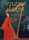 Vječna harfa : glazbeni i kulturnopovijesni pregled