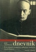 Dnevnik : život u Krašiću zasužnjenog nadbiskupa i kardinala Alojzija Stepinca  (knjiga 1.)