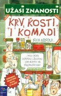 Užasi znanosti: Krv, kosti i komadi