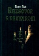 Razgovor s vampirom : prva knjiga kronike o vampirima