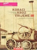 Koraci kroz vrijeme 3 : udžbenik povijesti za 3. razred gimnazije (izdanje 2010.godine)