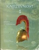 Književnost 1 : udžbenik iz hrvatskoga jezika za 1. razred gimnazije 