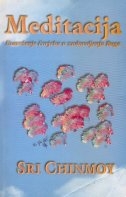 Meditacija : usavršenje čovjeka u zadovoljenju Boga