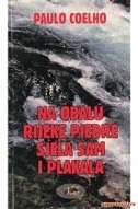 Na obalu rijeke Piedre sjela sam i plakala