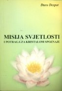 Misija svjetlosti i potraga za kristalom spoznaje