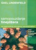 Samopouzdanje tinejdžera : kako odgojiti pozitivnog, samouvjerenog i zadovoljnog tinejdžera : pomoć pri stvaranju samopoštovanja i društvenih vještina