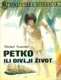 Petko ili divlji život 