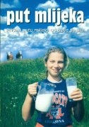 Put mlijeka : priča o putu mlijeka od trave do sira
