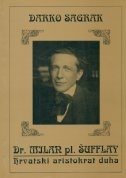 Dr. Milan pl. Šufflay - hrvatski aristokrat duha