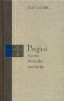 Pregled starina Bosanske provincije 