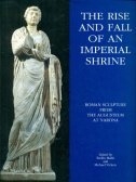 The rise and fall of an imperial shrine : roman sculpture from the Augusteum at Narona 