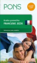 PONS kratka gramatika : francuski jezik : jednostavno, jasno, pregledno
