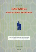 Sastanci : upravljanje vremenom : kako uštedjeti vrijeme na sastancima, a postizati vrhunske rezultate?